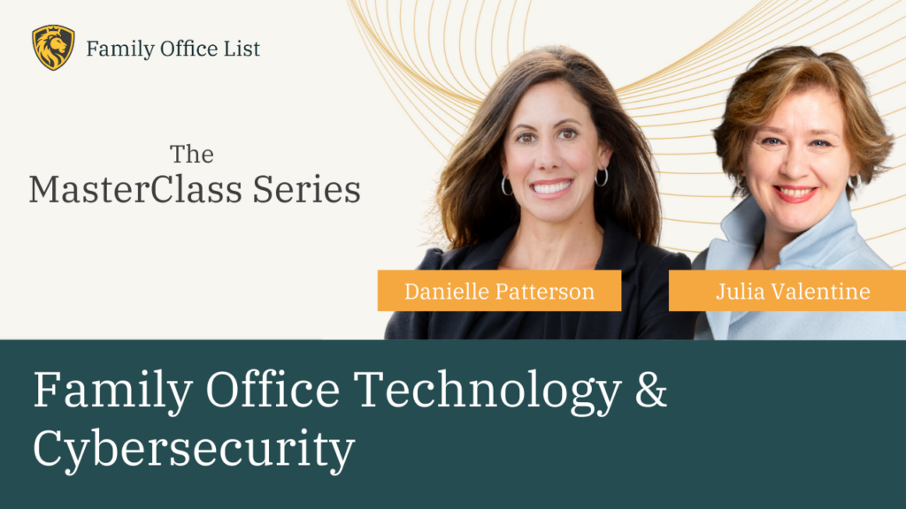 Family Office List MasterClass: Family Office Technology & Cybersecurity